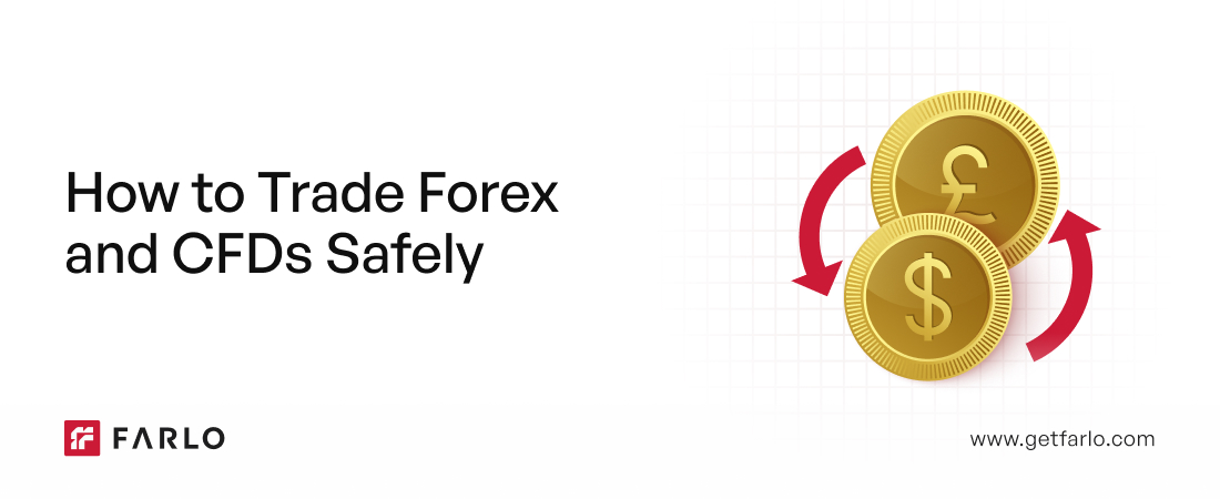 How to Trade Forex and CFDs Safely in 2026